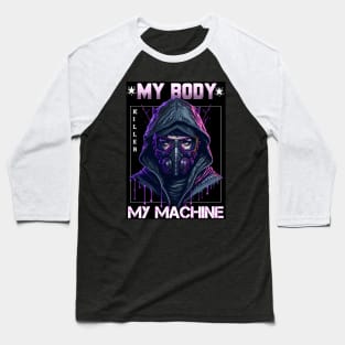 My Body My Machine Baseball T-Shirt